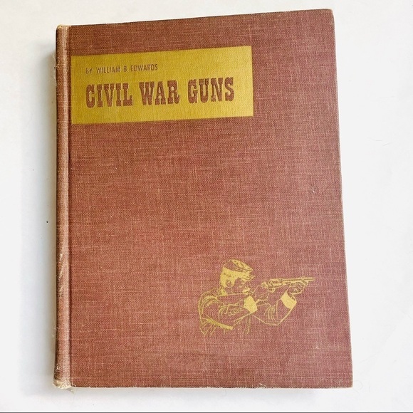 Hardcover Book Civil War Guns William B. Edwards Antique 1962 - Picture 1 of 9